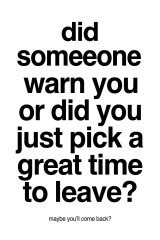 Did someone warn you